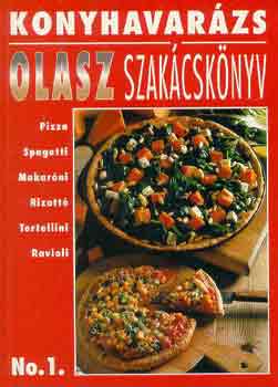 Marksz Pál (szerk.): Konyhavarázs No.1.: Olasz szakácskönyv