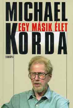 Michael Korda: Egy másik élet