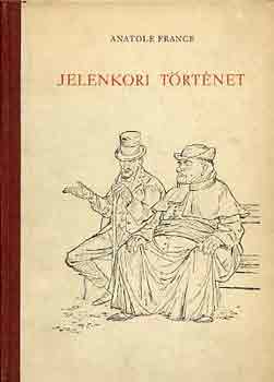 Anatole France: Jelenkori történet