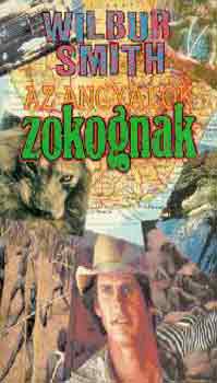 Wilbur Smith: Az angyalok zokognak