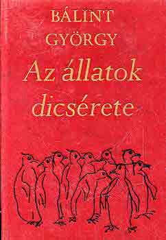 Bálint György: Az állatok dicsérete