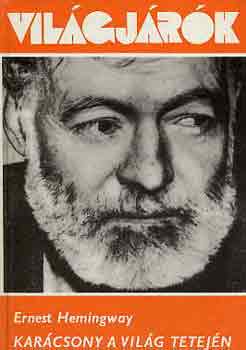 Ernest Hemingway: Karácsony a világ tetején