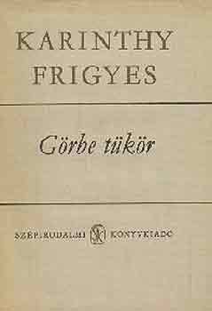 Karinthy Frigyes: Görbe tükör