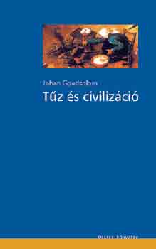 Johan Goudsblom: Tűz és civilizáció