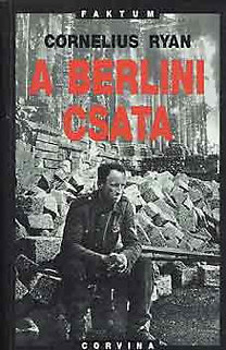 Cornelius Ryan: A berlini csata