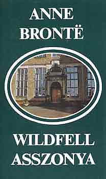 Anne Brontё: Wildfell asszonya