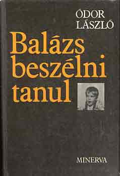 Ódor László: Balázs beszélni tanul