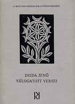 Dsida Jenő: Dsida Jenő válogatott versei