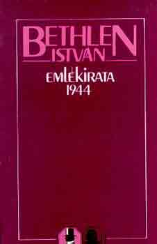 Bethlen István: Bethlen István emlékirata 1944