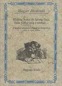 Sebestyén-Szalay: Mokány Berczi és Spitzig Itzig, Göre Gábor mög a... (Magyar hírmondó)
