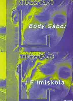 Bódy Gábor: Filmiskola