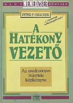 Peter F. Drucker: A hatékony vezető