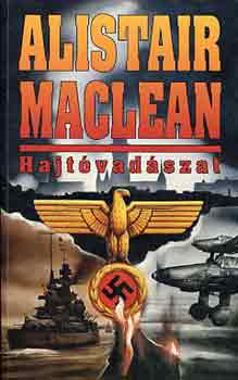 Alistair MacLean: Hajtóvadászat