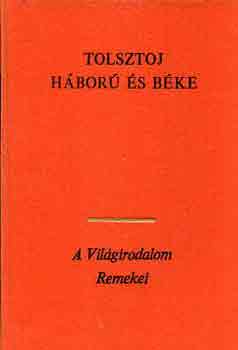 Lev Tolsztoj: Háború és béke I-IV.