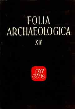 Fülep Ferenc (szerk.): Folia archaeologica XIV.