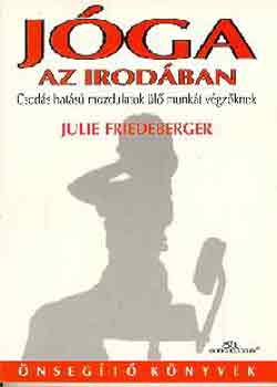 Julie Friedeberger: Jóga az irodában