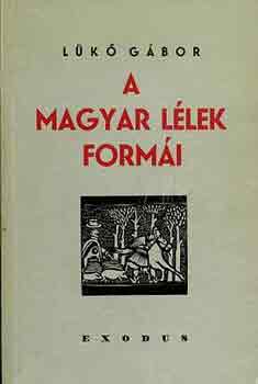 Lükő Gábor: A magyar lélek formái