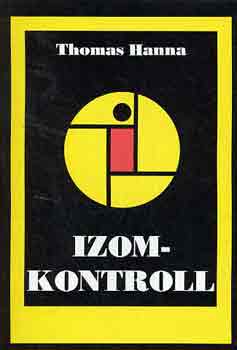 Thomas Hanna: Izomkontroll