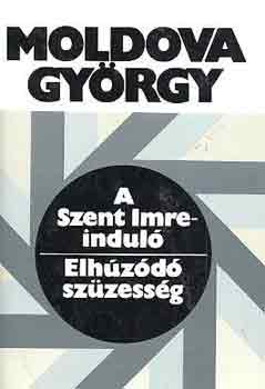 Moldova György: A Szent-Imre induló, Elhúzódó szüzesség