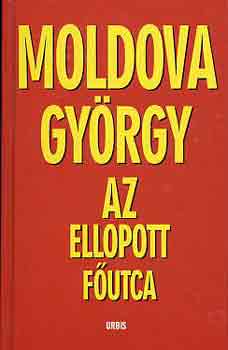 Moldova György: Az ellopott főutca