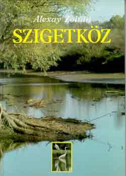 Alexay Zoltán: Szigetköz