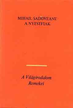 Mihail Sadovenau: A nyestfiak I-II.