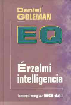 Daniel Goleman: EQ érzelmi intelligencia