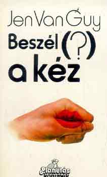 Jean van Guy: Beszél a kéz (a kéz titkai)