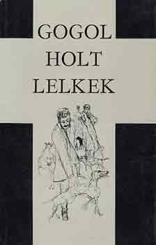 Nyikolaj Vasziljevics Gogol: Holt lelkek