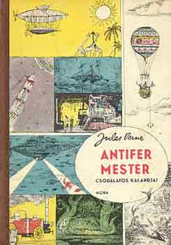 Verne Gyula: Antifer mester csodálatos kalandjai