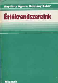 Kapitány Á.-Kapitány G.: Értékrendszereink