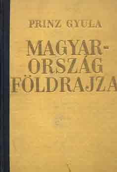 Prinz Gyula: Magyarország földrajza
