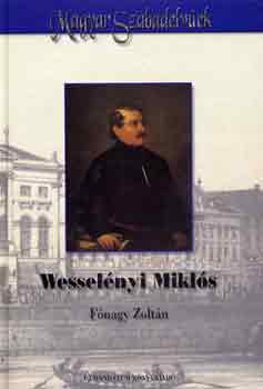 Fónagy Zoltán: Wesselényi Miklós (Magyar szabadelvűek)