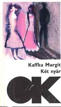 Kaffka Margit: Két nyár