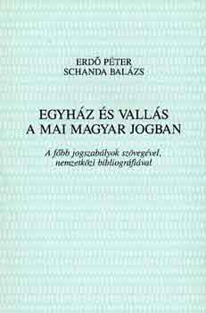 Erdő Balázs-Schanda Balázs: Egyház és vallás a mai magyar jogban