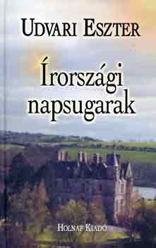 Udvari Eszter: Írországi napsugarak