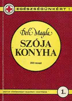 Deli Magda: Szója konyha