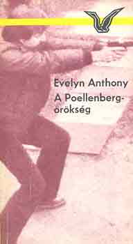 Evelyn Anthony: A Poellenberg-örökség