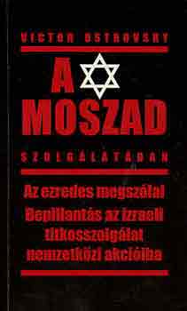 Victor Ostrovsky: A Moszad szolgálatában