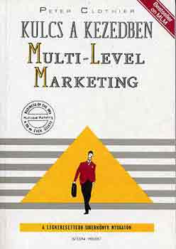 Peter Clothier: Kulcs a kezedben (multi-level marketing)