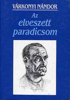 Várkonyi Nándor: Az elveszett paradicsom