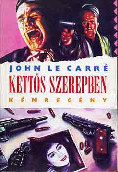 John le Carré: Kettős szerepben