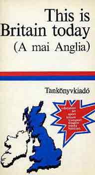 Szentirmay Lyane: This is Britain today (A mai Anglia)