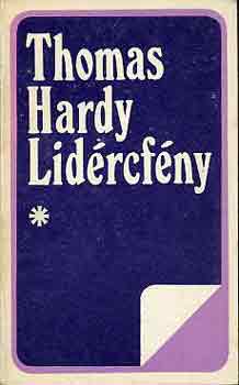 Thomas Hardy: Lidércfény I-II.