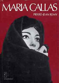 Pierre-Jean Remy: Maria Callas