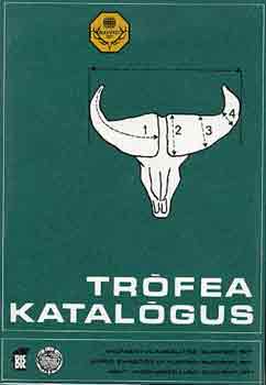 Bakkay-Kozma-Szűcs (szerk.): Trófea katalógus (vadászati kiállítás, Budapest 1971)