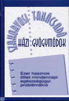 Reader's Digest Kiadó: Házi gyógymódok (szakorvosi tanácsadó)