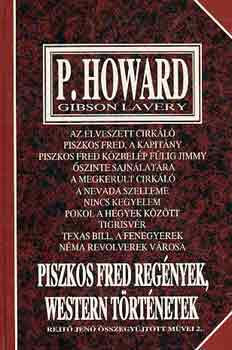 P. Howard: Piszkos Fred regények, western történetek (Rejtő J. összegy. művei 2.)