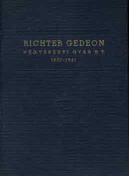 : Richter Gedeon Vegyészeti Gyár R.T. 1901-1941