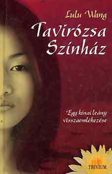 Lulu Wang: Tavirózsa színház